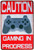 Caution Gaming In Progress Typography Vintage Metal Signs Retro Metal Tin Signs for Wall Hanging And Wall Décor