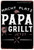 Papa Grillt Typography Retro Metal Art Vintage Tins For Sale For Perfect Restaurant Hotel And Kitchen Decor Ideas