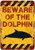 Beware Of The Dolphin Typography Sea Animal Vintage Metal Signs Retro Metal Tin Signs for Home Décor And Living Room Decor