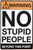 No Stupid People Typography Vintage Metal Tin Signs Tin Metal Sign for  Home Décor & Wall Décor