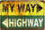My Way Highway Typography Vintage Tin Sign Retro Metal Tin Signs for Interior Or Outdoor & Hotel Decoration Design