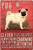 Pug Tin Sign Animal Typography Vintage Poster Dog Metal Sign Wall Decor Plaque for Living Room Décor