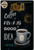 Coffee Is Always A Good Typography Vintage Tin Sign Retro Metal Tin Signs for Wall Décor And Wall Hangings