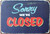 Sorry We're Closed Typography Vintage Metal Tin Sign Wall Poster for Pub Bar Wall Décor