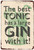The Best Tonic Typography Food Vintage Metal Signs Tin Sign for Bar Wall Décor And Restaurant Wall Art Décor