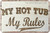 My Rules Typography Vintage Metal Signs Tin Sign For Bathroom Wall Décor And Wall Hanging
