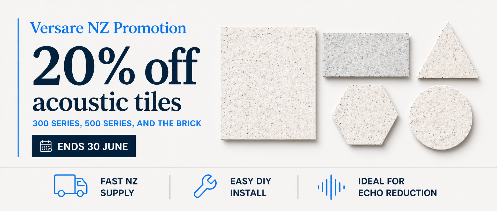 Versare NZ Promotion - 20% off acoustic tiles - 300 Series, 500 Series, and The Brick - ends 30 June 2026