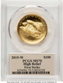 2015-W $100 Gold High Relief Coin PCGS MS70   One-Ounce Gold coin back image