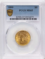 Bullionshark 1899 $5 Gold Liberty PCGS MS65 - HAT790256001 
