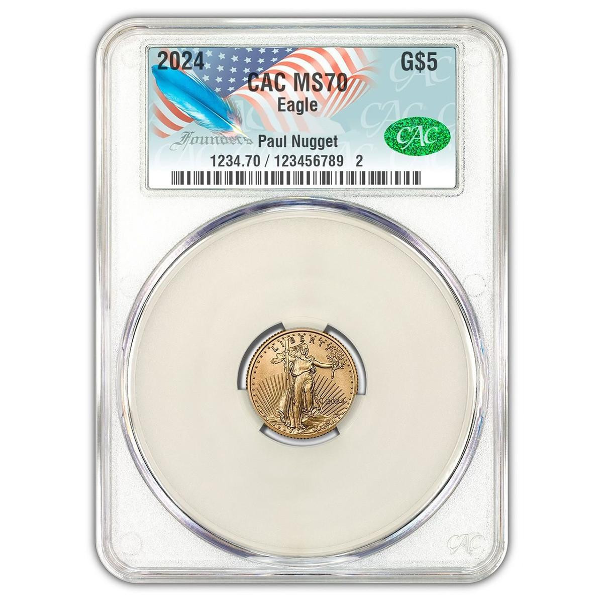 2024 $5 Gold Eagle CAC MS70 Paul Nugget Signed Founders label