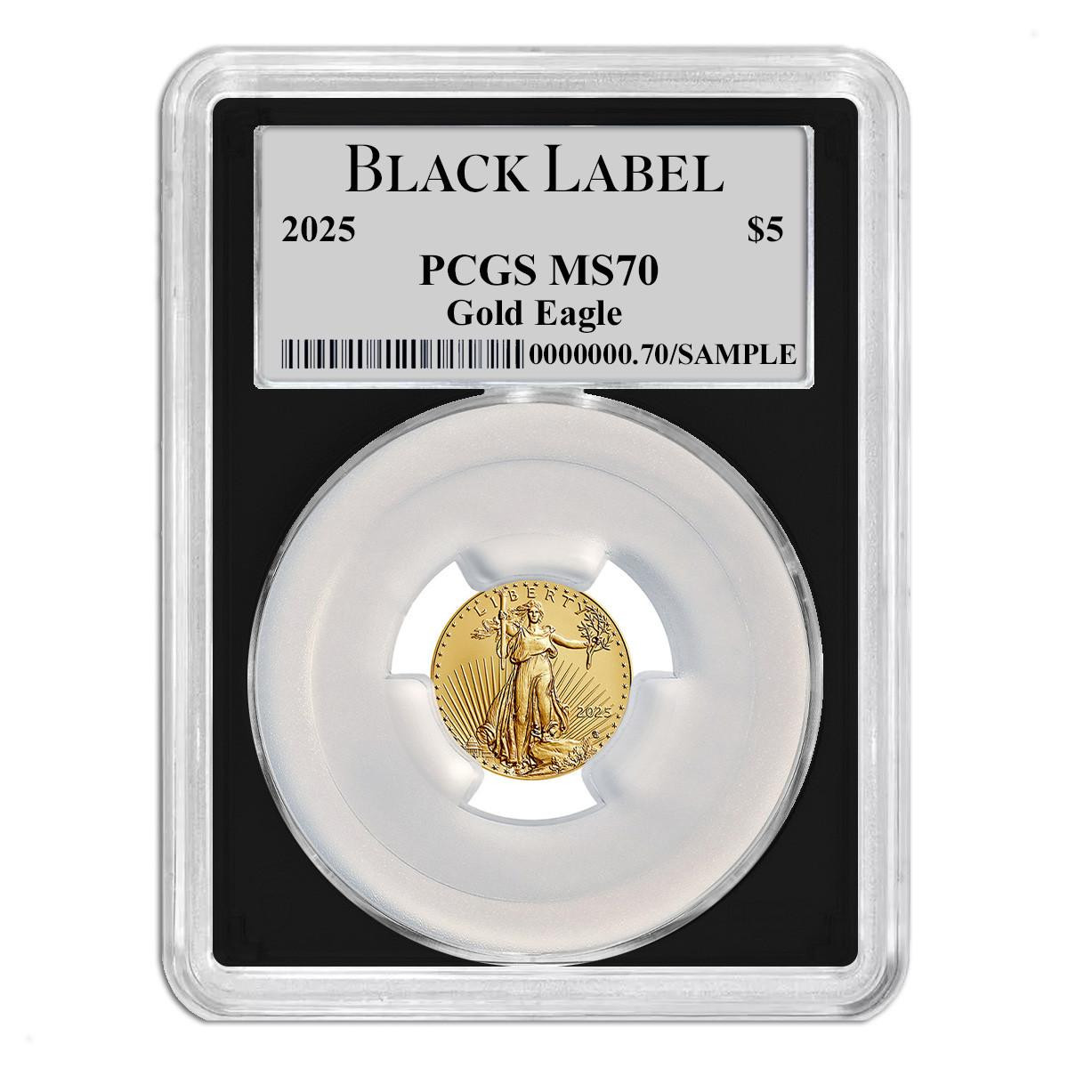 2025 $5 Gold Eagle PCGS MS70 Black Label Limited Edition - 1 of 10
