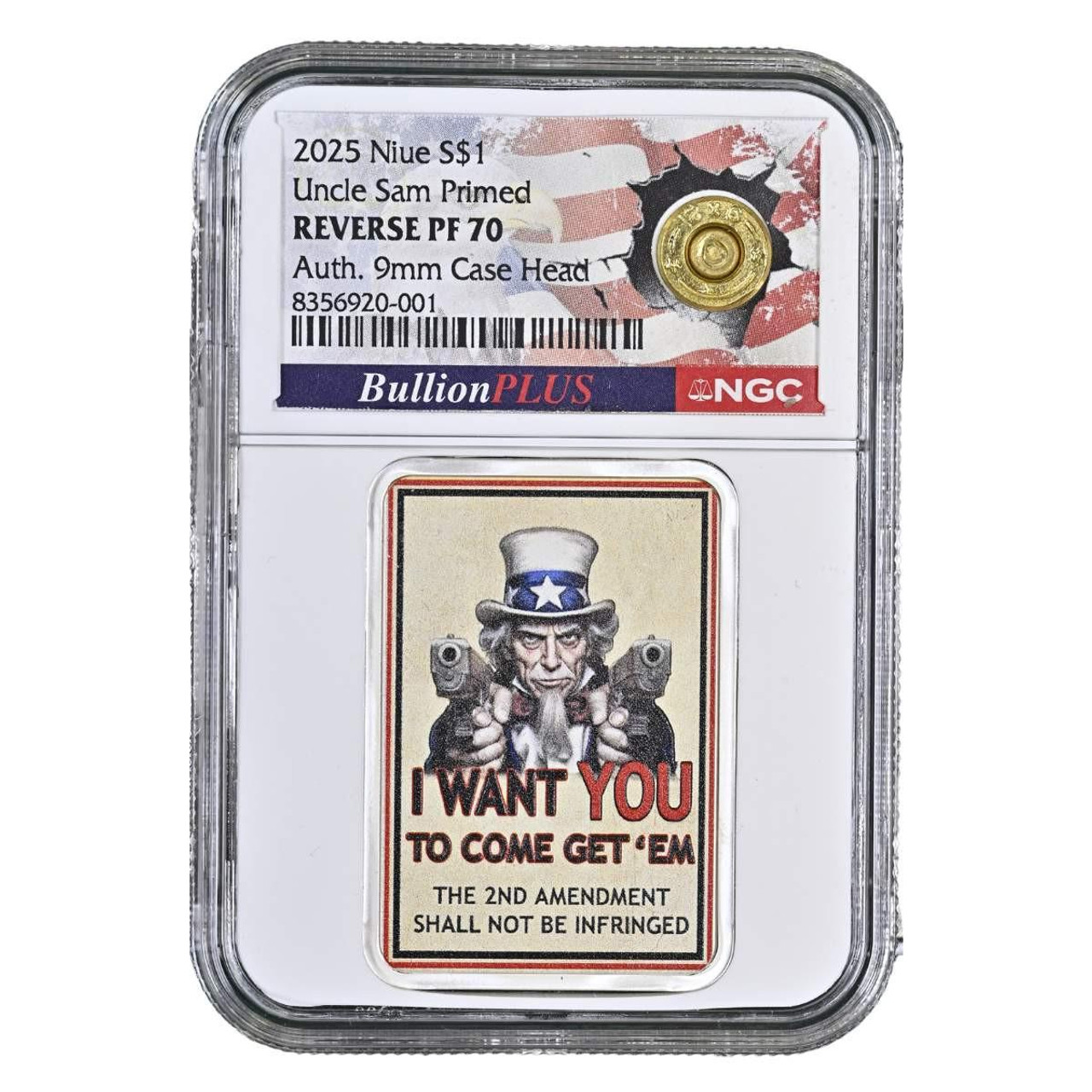  2025 1 oz Silver "Uncle Sam Primed" NGC rev PF70 - Bullion PLUS w/ Auth. 9mm Case Head 