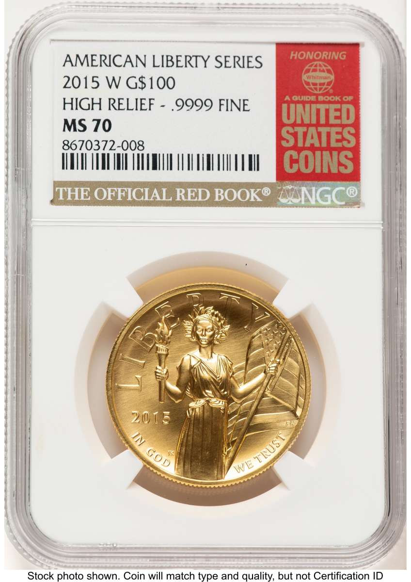 2015-W $100 Gold High Relief Coin NGC MS70   One-Ounce Gold coin front image