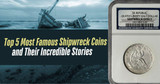 Top 5 Most Famous Shipwreck Coin Finds and Their Incredible Stories