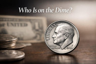 Who Is on the U.S. Dime?