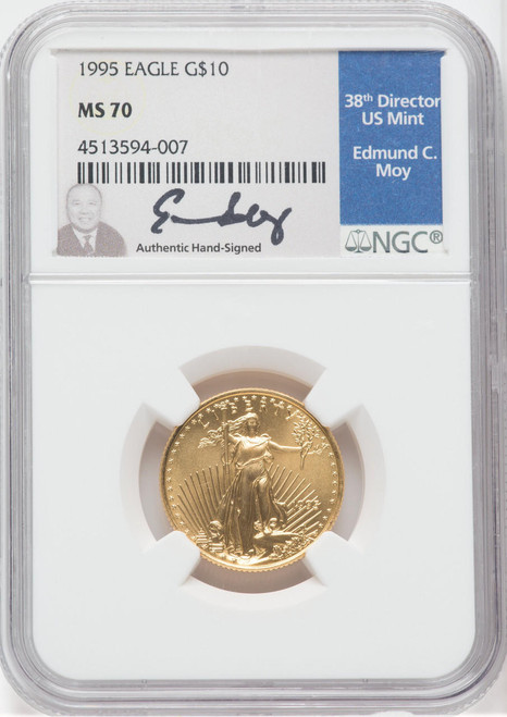 1995 $10 Gold Eagle NGC MS70 Ed Moy Signed