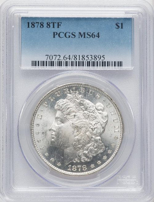  1878 8TF Morgan Silver Dollar PCGS MS64 