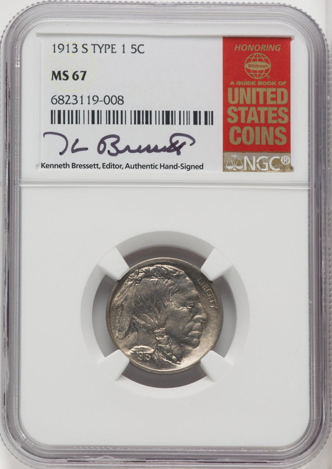  1913-S Buffalo Nickel TYPE 1 NGC MS67 Kenneth Bressett Signed 