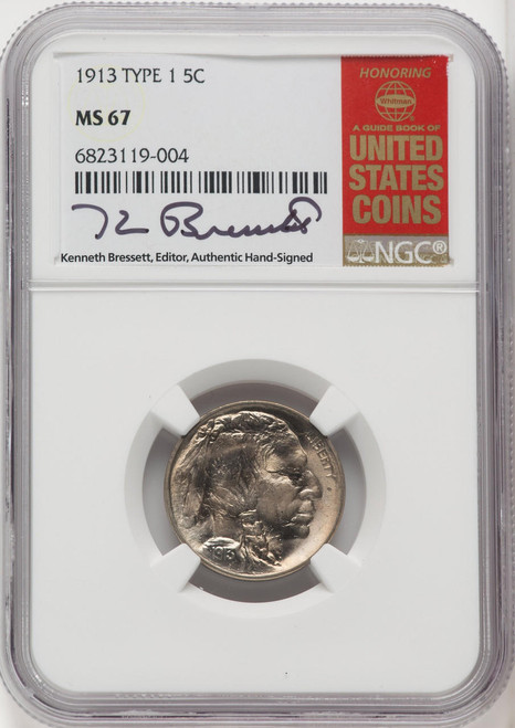  1913 Buffalo Nickel Type 1 NGC MS67 Kenneth Bressett Signed - 762347005 