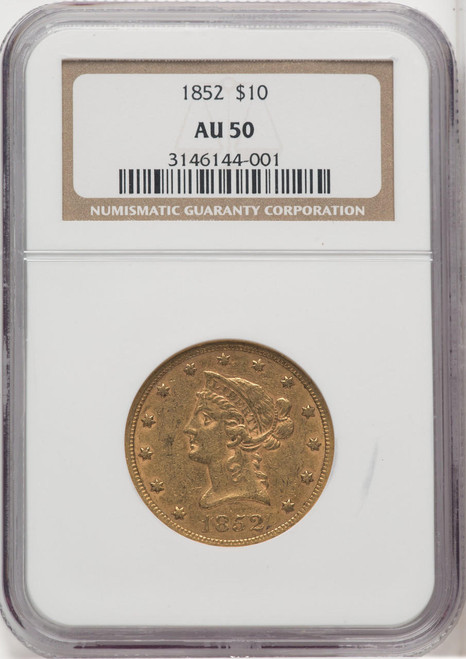  1852 $10 Gold Liberty NGC AU50 