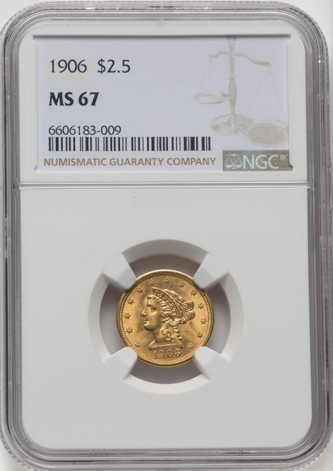  1906 $2.50 Gold Liberty NGC MS67 