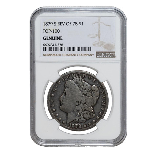 1879-S Morgan Dollar NGC Genuine "Reverse of 78"