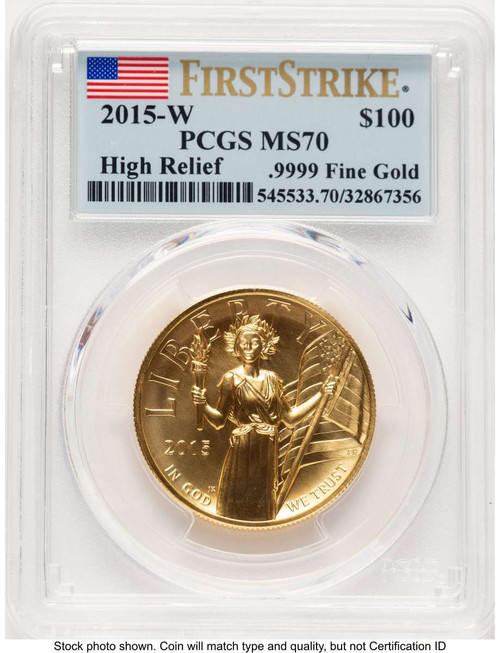 2015-W $100 Gold High Relief Coin PCGS MS70   One-Ounce Gold - First Strike coin front image