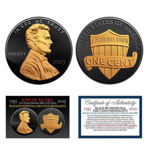  2025 US Penny One Cent Final Issue BU - Black Ruthenium with 24K Gold Plated Highlights 