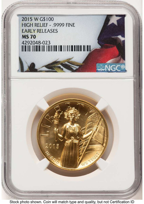 2015-W $100 Gold High Relief Coin NGC MS70   One-Ounce Gold coin front image