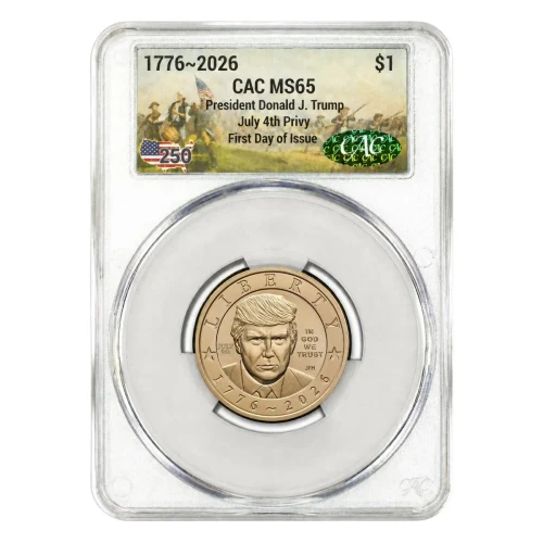  2026 President Donald J. Trump Dollar July 4th Privy FDI CAC MS65 First Day of Delivery - Battlefield Label 