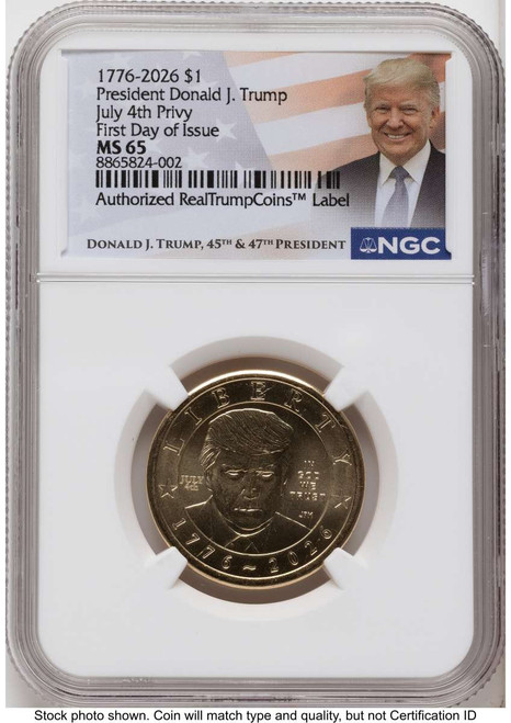 2026 $1 Modern Bullion Coin NGC MS65   Donald J. Trump Semiquincentennial - July 4th Privy coin front image