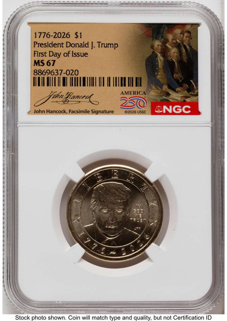 2026 $1 Modern Bullion Coin NGC MS67   Donald J. Trump Semiquincentennial coin front image