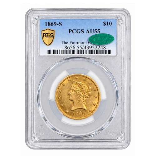 1869-S $10 Liberty Head Gold Eagle PCGS AU55 – The Fairmont Collection 