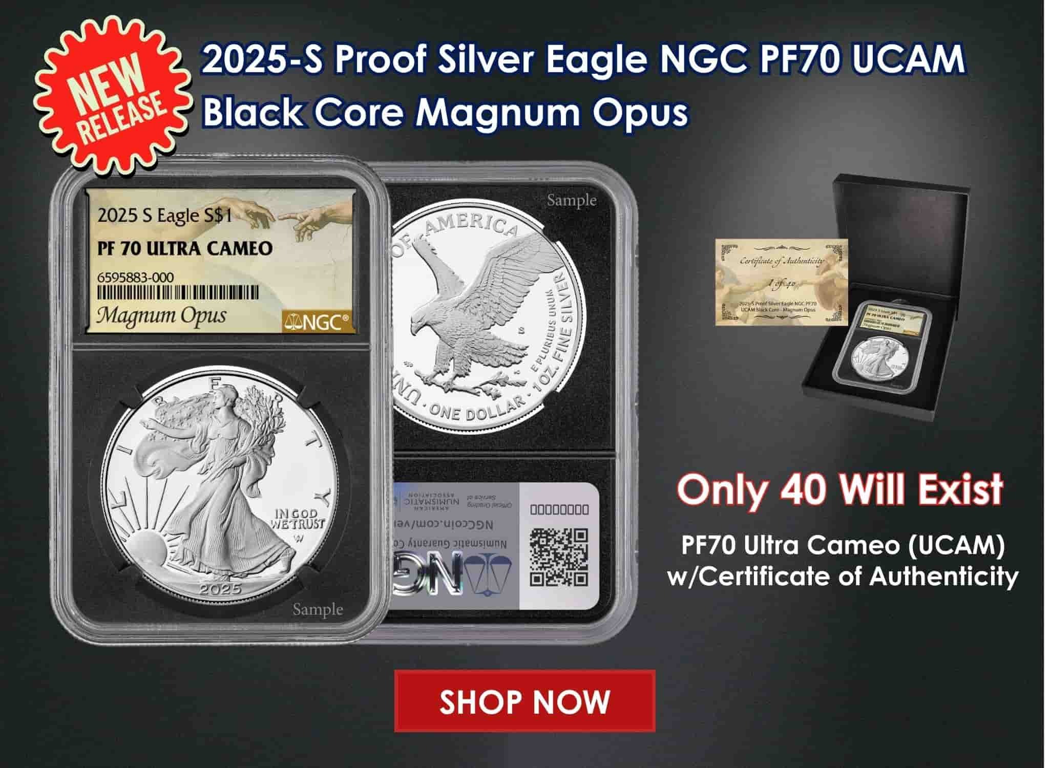 2025 S Proof Silver Eagle NGC PF70 UCAM Black Core Magnum Opus (1 of 10) w/Box & CoA