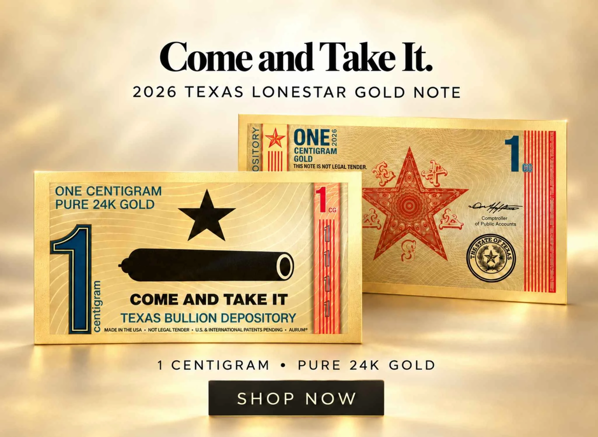 2026 1 Centigram Gold Texas Lone Star Note Come and Take It