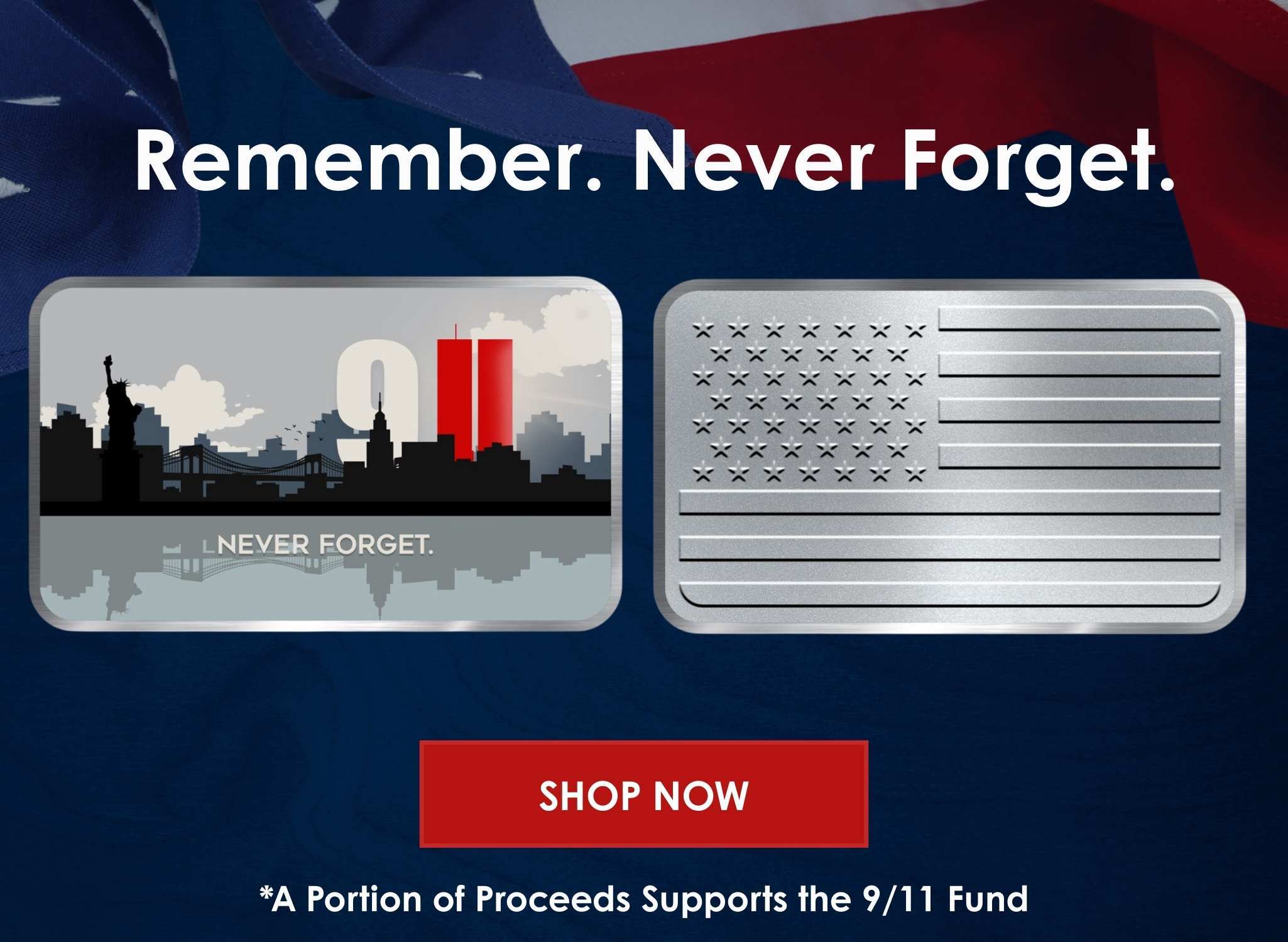 Never Forget – Limited 9/11 Tribute 1 oz Silver Flag Bar