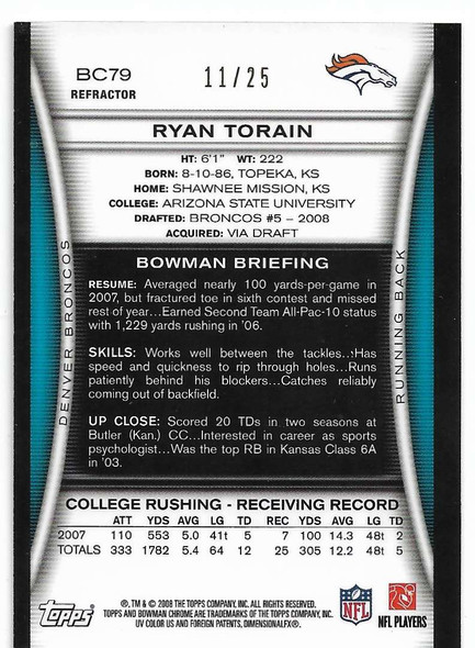 Ryan Torain 2008 Bowman Chrome Orange Refractor Card BC79 11/25