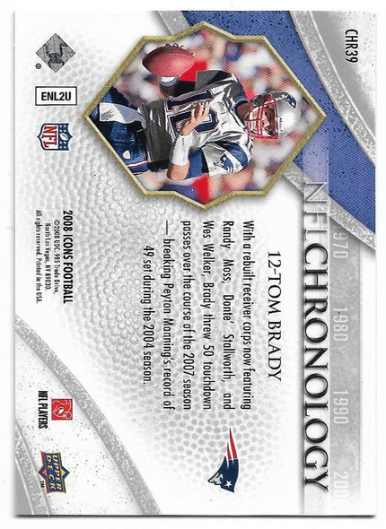 Tom Brady 2008 Upper Deck Icons NFL Chronology Card CHR39 181/250