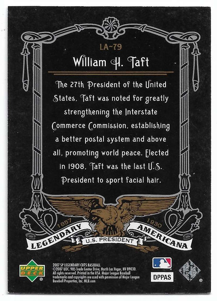 William H. Taft 2007 Upper Deck SP Legendary American Card LA--79 148/550