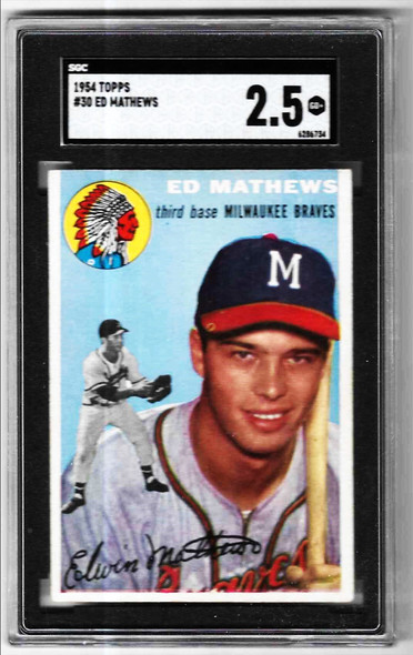 Ed Mathews 1954 Topps Card 30 Graded 2.5 SGC