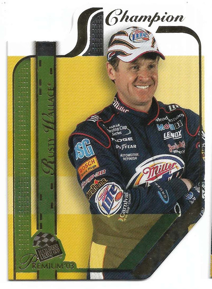 Rusty Wallace 2003 Press Pass Premium Die-Cut Card 52