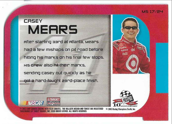 Casey Mears 2003 Press Pass VIP Making the Show Die-Cut Card MS 17