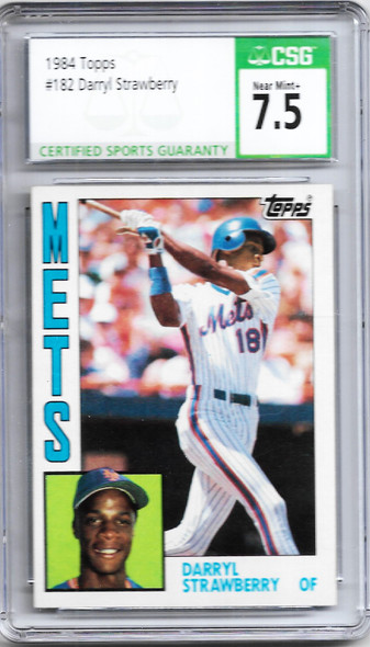 Darryl Strawberry 1984 Topps Rookie Card 182 Graded 7.5 CSG