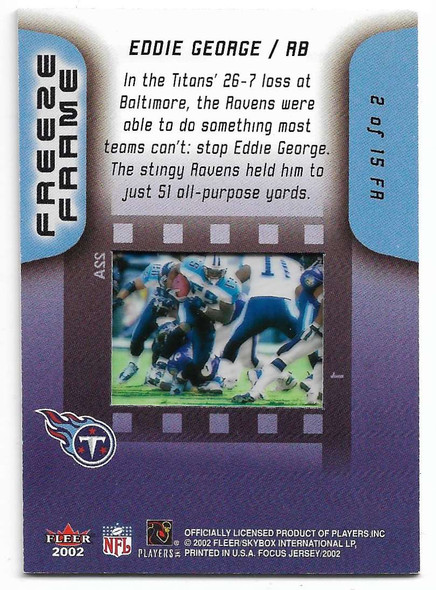 Eddie George 2002 Fleer Focus Jersey Edition Freeze Frame Card 2 FR