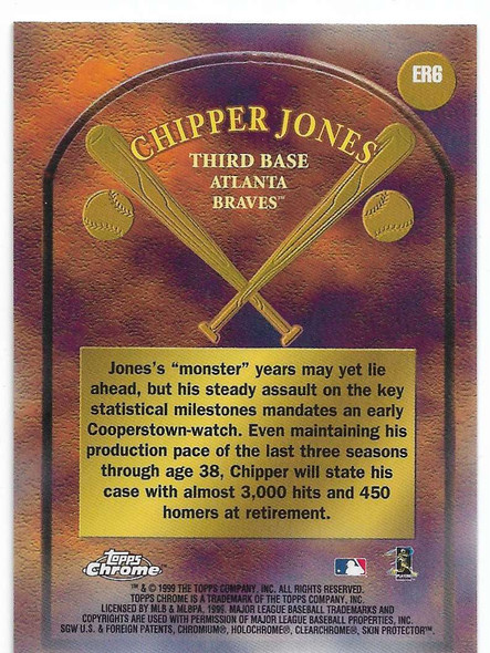 Chipper Jones 1999 Topps Chrome Early Road to the Hall Card ER6