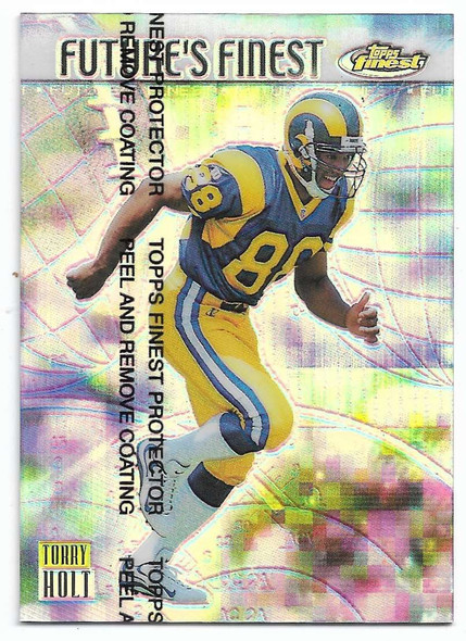 Torry Holt 1999 Finest Future's Finest Refractor Card FF10 031/100