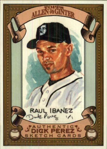 Raul Ibanez 2007 Allen & Ginter Dick Perez Sketches Card 24