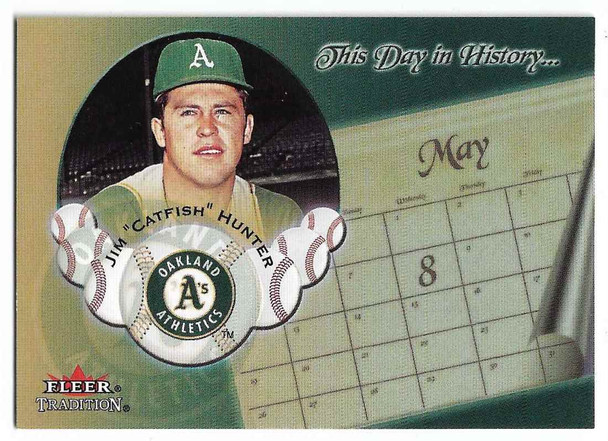 Jim Hunter 2002 Fleer Tradition This Day in History Card 15 DH