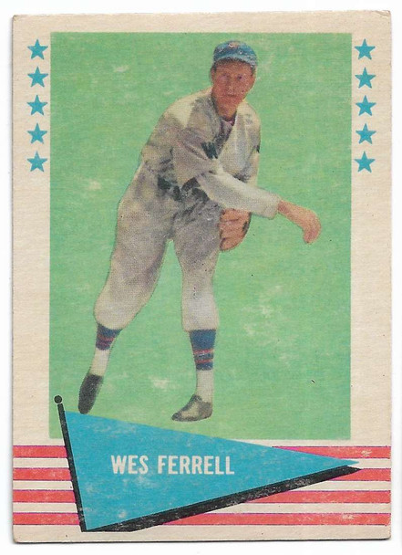 Wes Ferrell 1961 Fleer Baseball Greats Card 26 Wes Ferrell 1961 Fleer Baseball Greats Card 26