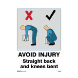 Avoid Injury Straight Back And Knees Bent - Warehouse Signs